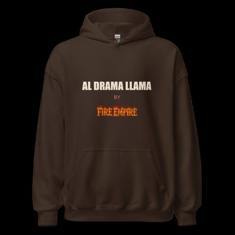 Al Drama Llama By Fire Empire Hoodie Dark Chocolate