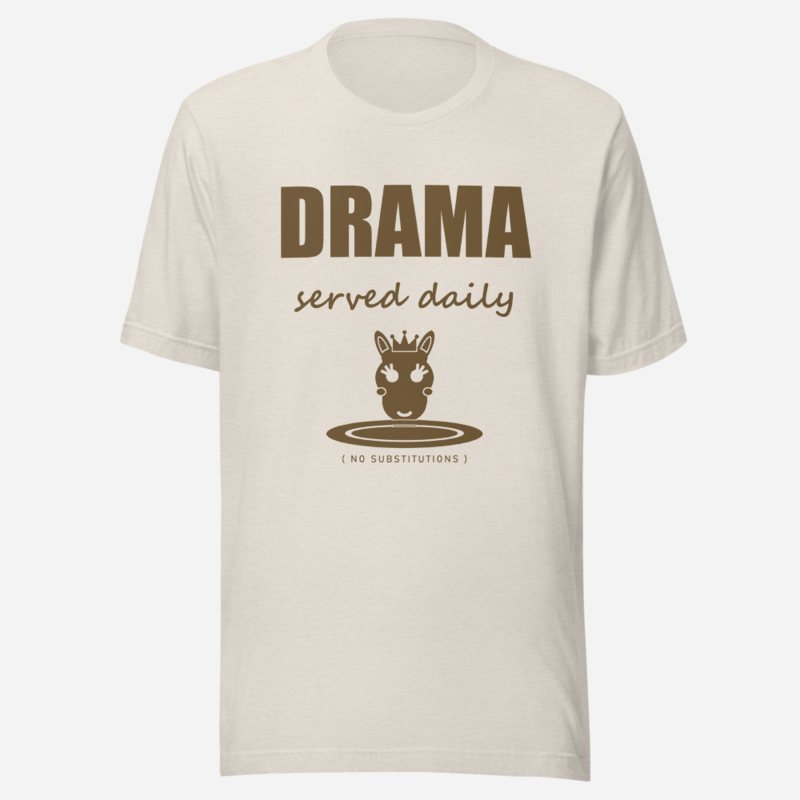 Al Drama Llama Drama Served Daily Comic Relief Tee Heather Dust