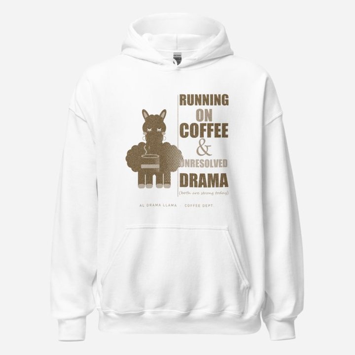 Al Drama Llama Running On Coffee And Drama Llama Dept. Hoodie in White