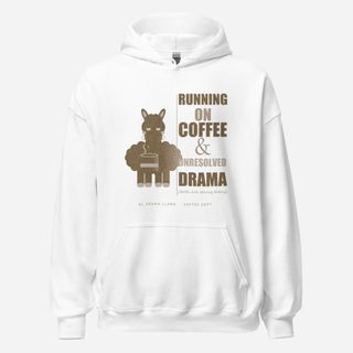 Al Drama Llama Running On Coffee And Drama Llama Dept. Hoodie White
