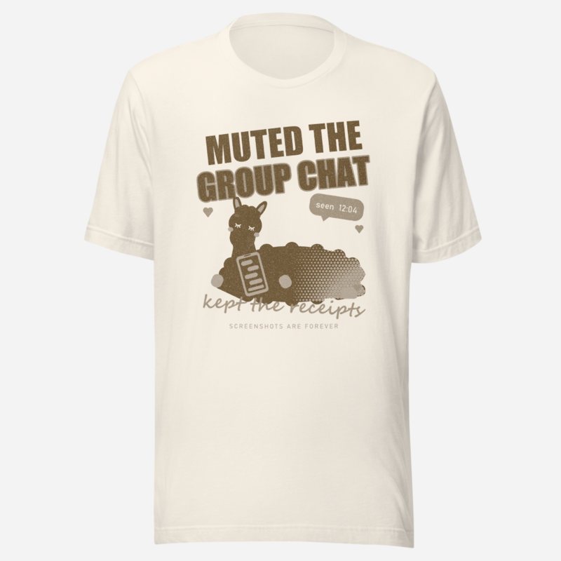 Al Drama Llama Muted The Group Chat Llama Dept. Tee