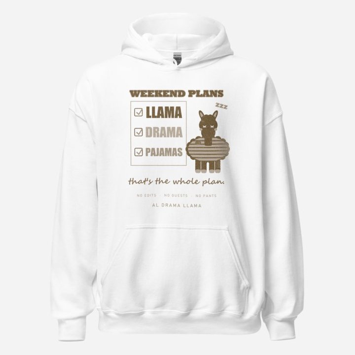 Al Drama Llama Weekend Plans Llama Drama Pajamas Llama Dept. Hoodie in White